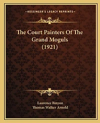 The Court Painters Of The Grand Moguls (1921)