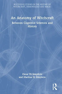 An Anatomy of Witchcraft: Between Cognitive Sciences and History