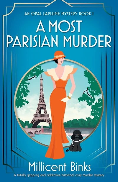 A Most Parisian Murder: A totally gripping and addictive historical cozy murder mystery