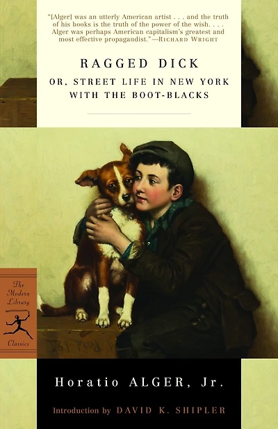 Ragged Dick: Or, Street Life In New York With The Boot-blacks