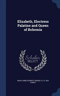 Elizabeth, Electress Palatine and Queen of Bohemia
