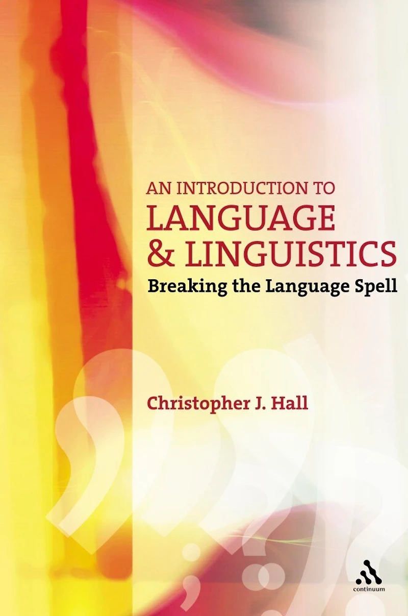 An Introduction to Language and Linguistics: Breaking the Spell
