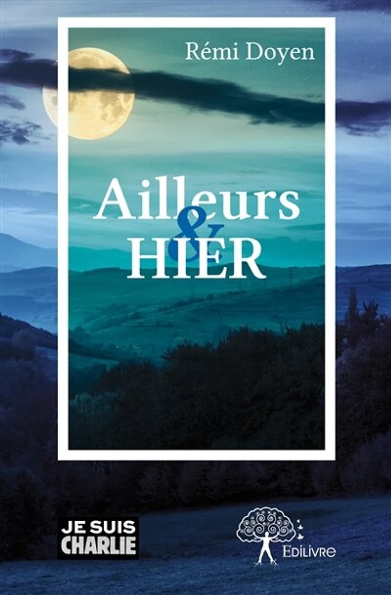 Ailleurs et Hier