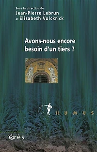 Avons-nous encore besoin d'un tiers ?