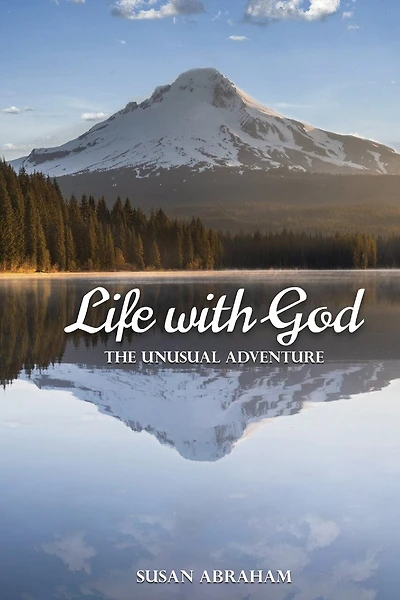 Life With God: The Unusual Adventure