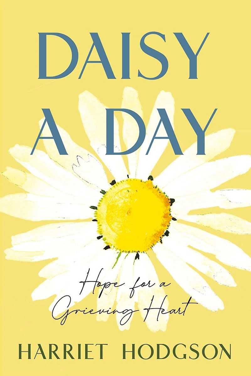 Daisy a Day: Hope for Grieving Heart