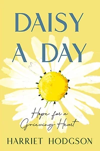 Daisy a Day: Hope for Grieving Heart