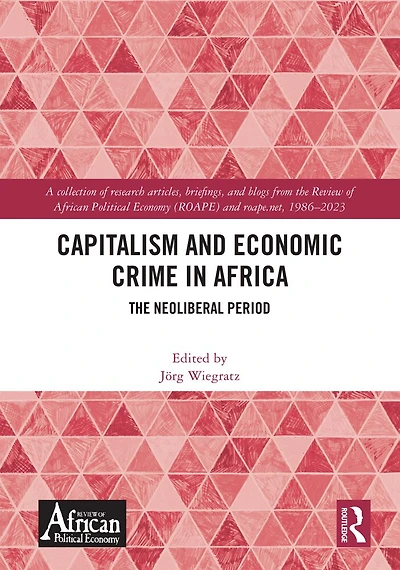 Capitalism and Economic Crime Africa: The Neoliberal Period
