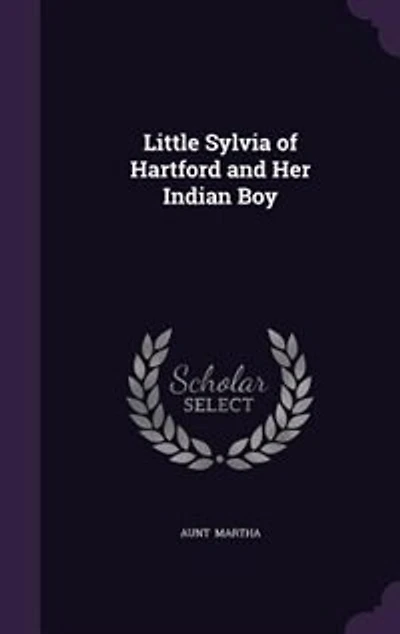 Little Sylvia of Hartford and Her Indian Boy