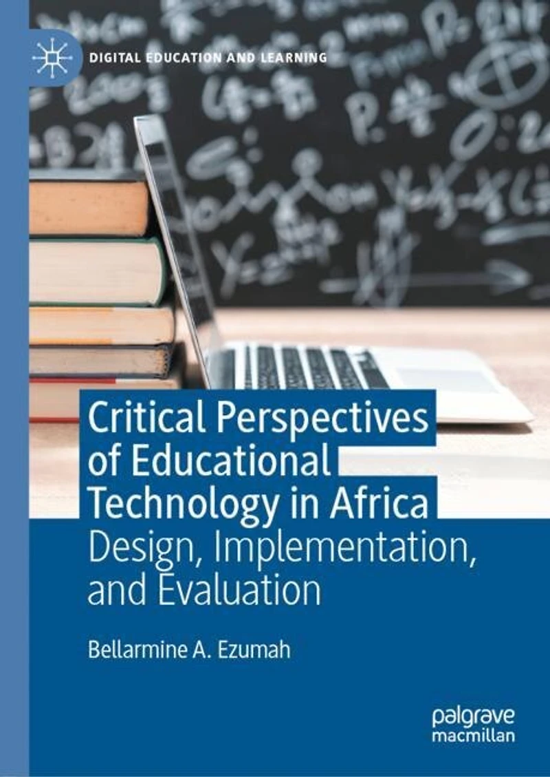 Critical Perspectives of Educational Technology Africa: Design, Implementation, and Evaluation