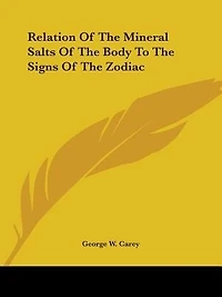 Relation Of The Mineral Salts Body To Signs Zodiac