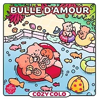 Cozy colo: Bulle d'amour