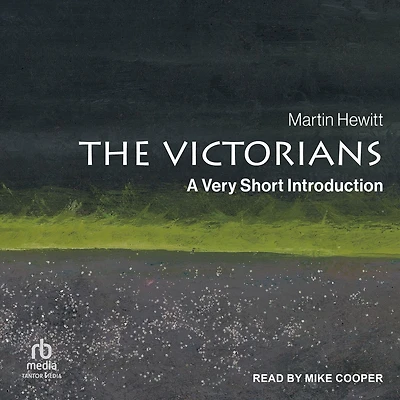 The Victorians: A Very Short Introduction