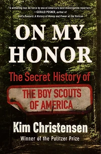 On My Honor: the Secret History of Boy Scouts America