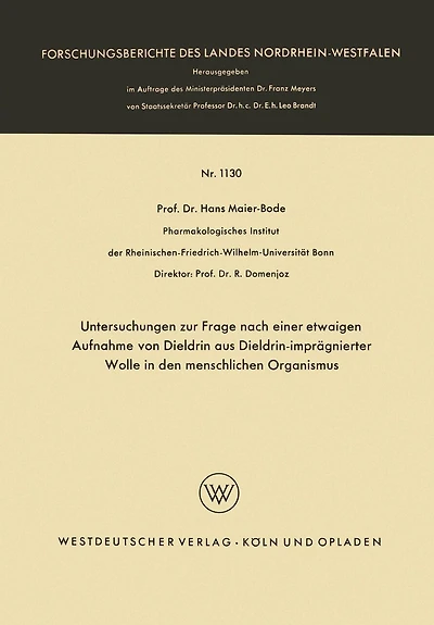 Untersuchungen zur Frage nach einer etwaigen Aufnahme von Dieldrin aus Dieldrin-imprägnierter Wolle in den menschlichen Organismus
