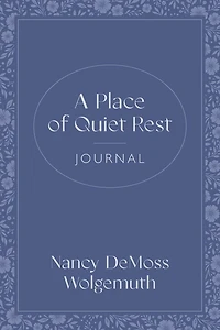 A Place of Quiet Rest Journal