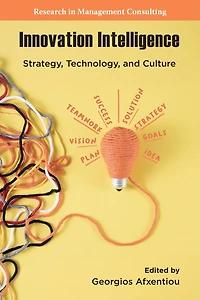 Innovation Intelligence: Strategy, Technology, and Culture