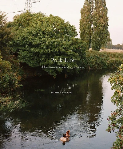 Park Life: A Love Letter To London's Greenspaces
