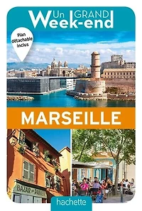 Un grand week-end: Marseille