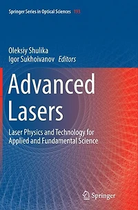 Advanced Lasers: Laser Physics And Technology For Applied Fundamental Science