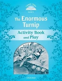 Classic Tales Second Edition: Level 1 The Enormous Turnip Activity Book