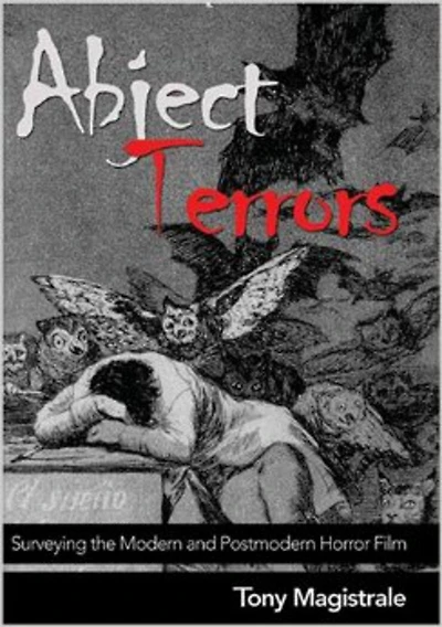 Abject Terrors: Surveying the Modern and Postmodern Horror Film