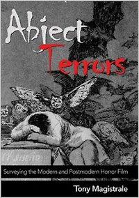 Abject Terrors: Surveying the Modern and Postmodern Horror Film