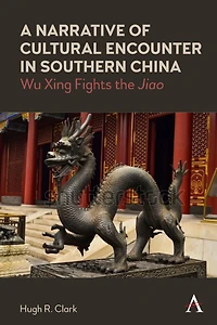 A Narrative of Cultural Encounter Southern China: Wu Xing Fights the 'Jiao'