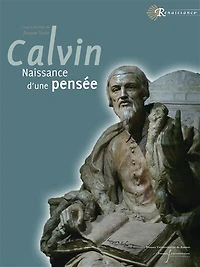 A la source de pensée Jean Calvin