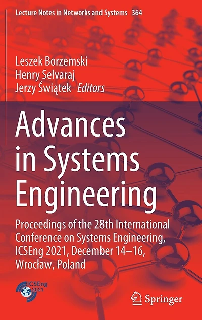 Advances Systems Engineering: Proceedings of the 28th International Conference on Engineering, ICSEng 2021, December 14-16, WrocAaw, Poland