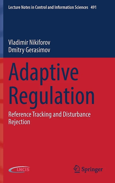 Adaptive Regulation: Reference Tracking And Disturbance Rejection
