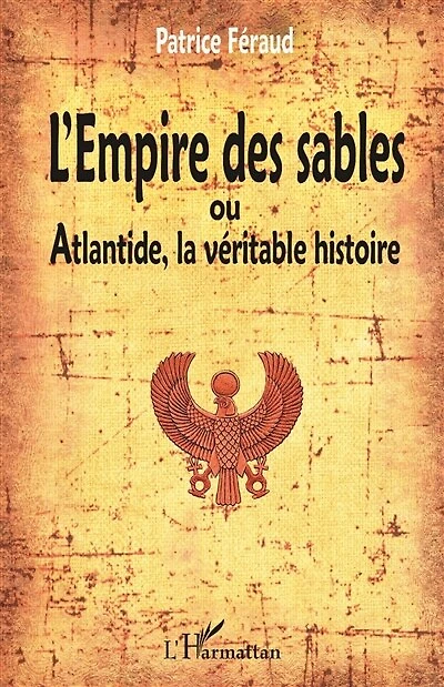 L' empire des sables ou Atlantide, la véritable histoire