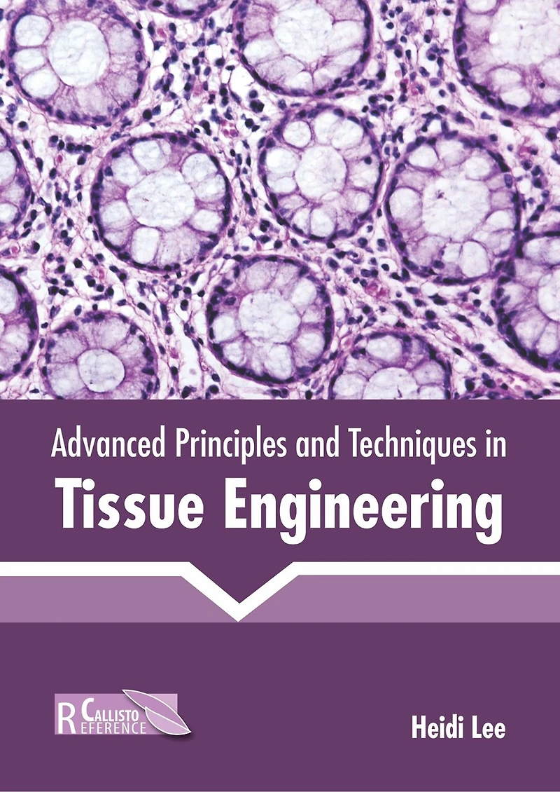 Advanced Principles And Techniques In Tissue Engineering