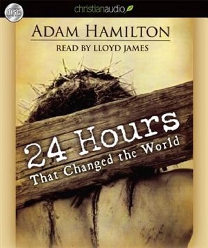 24 Hours That Changed The World: Unabridged