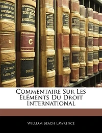 Commentaire Sur Les Éléments Du Droit International