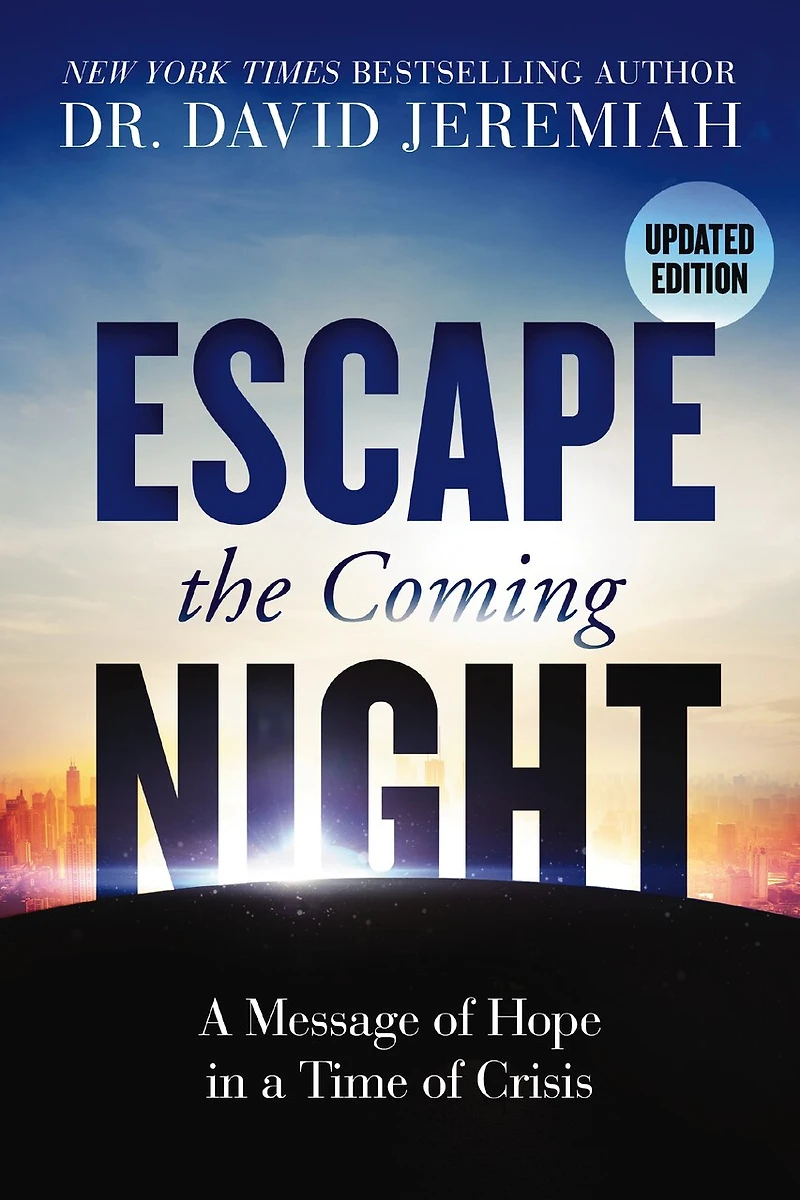 Escape the Coming Night: a Message of Hope Time Crisis