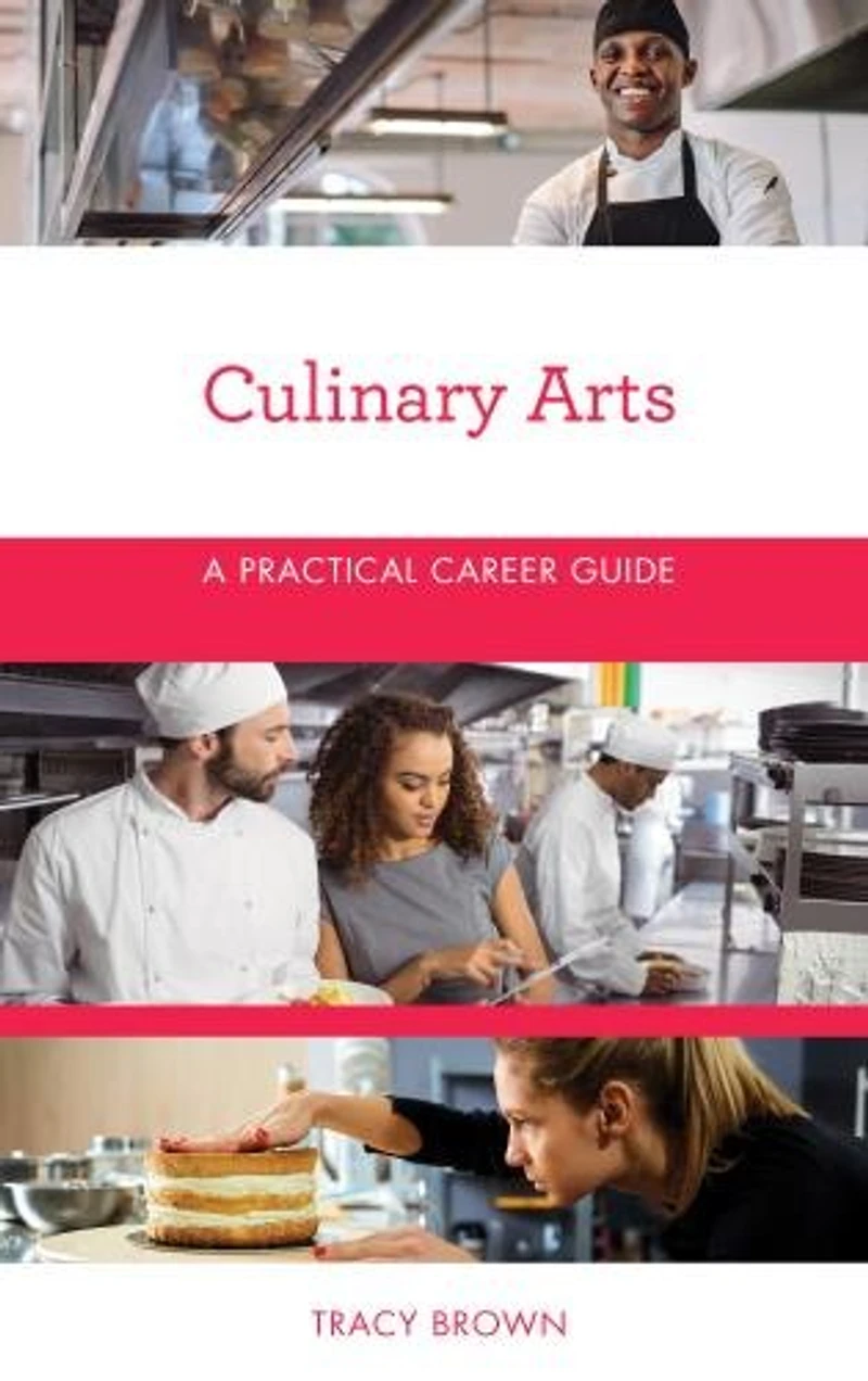 Culinary Arts: A Practical Career Guide