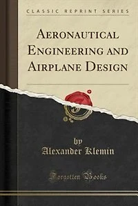 Aeronautical Engineering and Airplane Design (Classic Reprint)