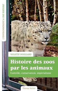 Histoire des zoos par les animaux : impérialisme, contrôle, conservation: conservation