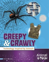Creepy & Crawly: Technology Inspired by Animals