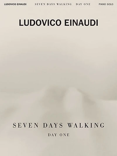 Ludovico Einaudi - Seven Days Walking: Day One: For Piano