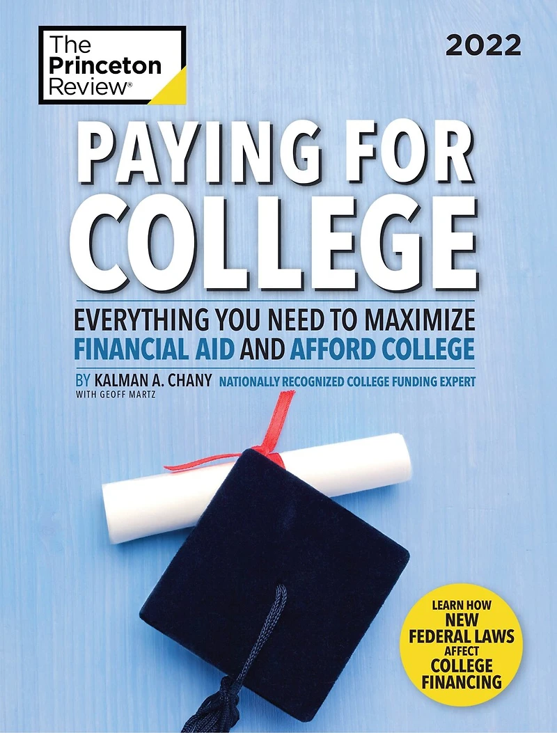Paying for College, 2026: Everything You Need to Maximize Financial Aid and Afford College