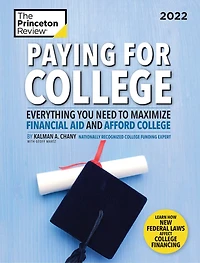 Paying for College, 2026: Everything You Need to Maximize Financial Aid and Afford College