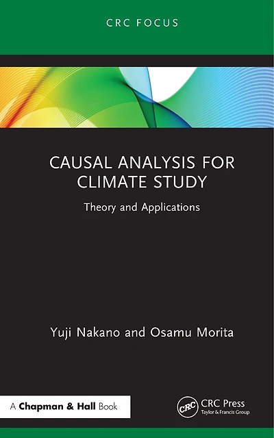 Causal Analysis for Climate Study: Theory and Applications
