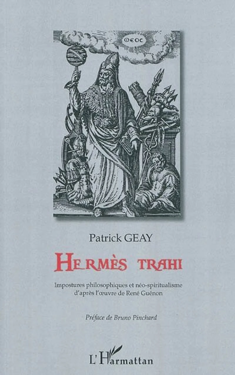 HermÈs trahi - impostures philosophiques et néo-spiritualism