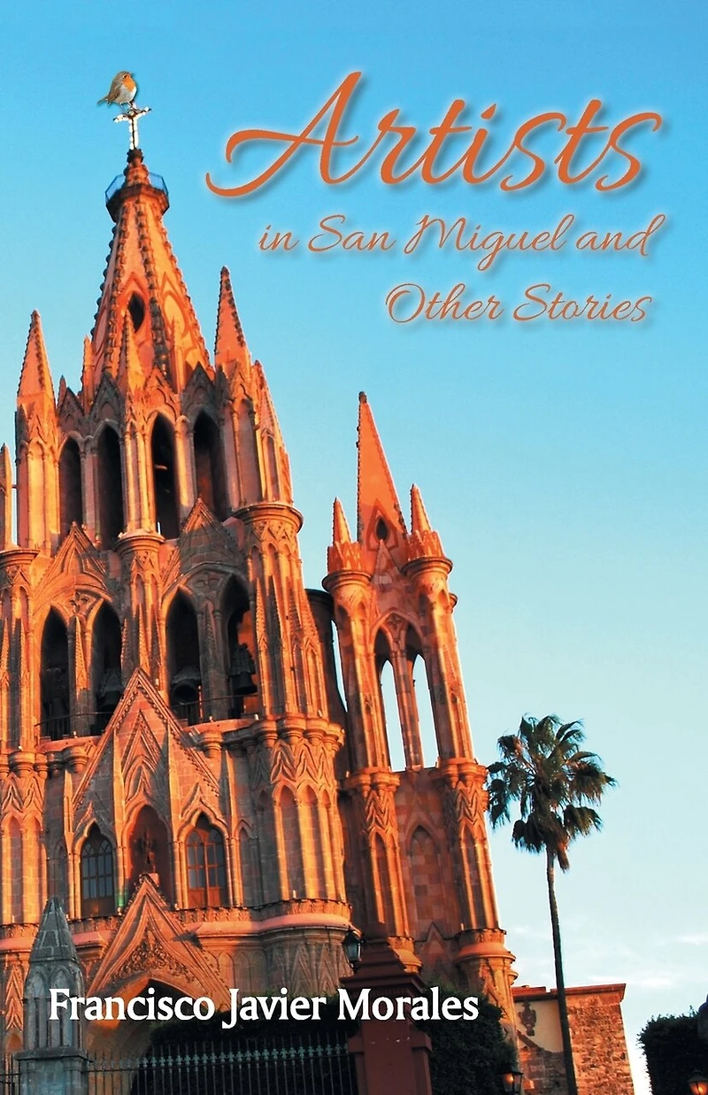 Artists San Miguel and Other Stories