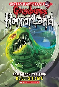 Creep From the Deep (Goosebumps HorrorLand #2)