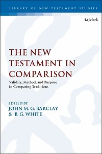 The New Testament Comparison: Validity, Method, and Purpose Comparing Traditions
