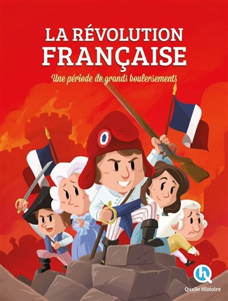 La Révolution française: une période de grands bouleversements