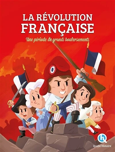 La Révolution française: une période de grands bouleversements